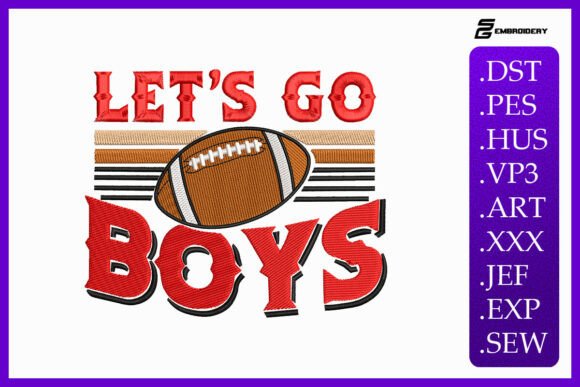 Let’s Go Boys Football Embroidery Design Review
